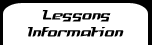 Lessons Information